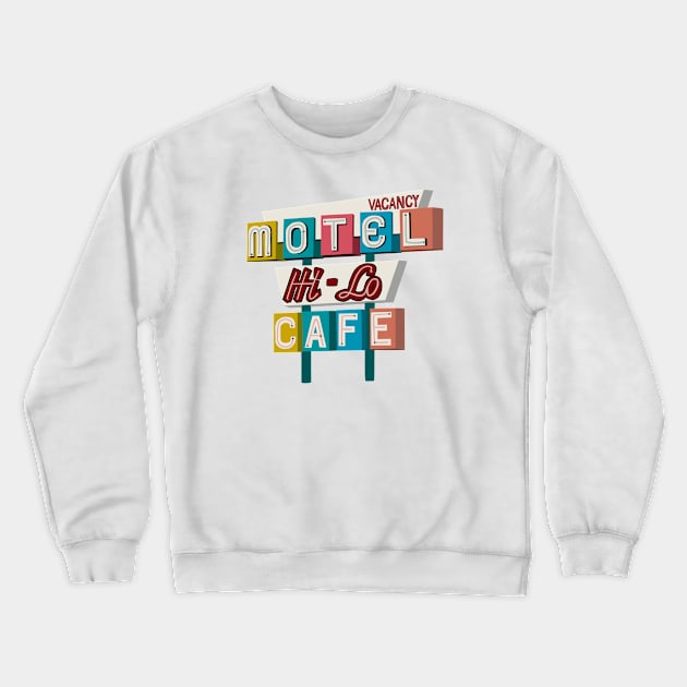 Motel Hi-Lo Sign Crewneck Sweatshirt by jenblove